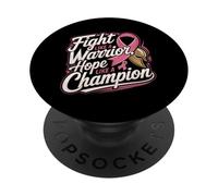 Fight Like A Warrior Hope Like A Champion PopSockets Adhesive PopGrip