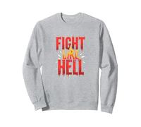 Fight Like Hell: Fierce Motivational Slogan for Warriors Sweatshirt, Adult Unisex, Heather Grey, M