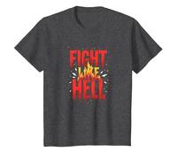 Fight Like Hell: Fierce Motivational Slogan for Warriors T-Shirt, Kids, Dark Heather Grey, 6 Years