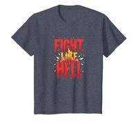 Fight Like Hell: Fierce Motivational Slogan for Warriors T-Shirt, Kids, Heather Blue, 2 Years