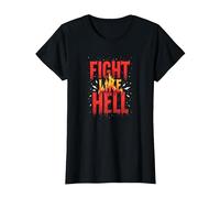 Fight Like Hell: Fierce Motivational Slogan for Warriors T-Shirt, Women, Black, XXL
