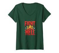 Fight Like Hell: Fierce Motivational Slogan for Warriors V-Neck T-Shirt, Women, Forest Green, M