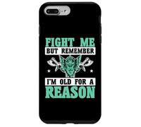 Fight Me But Remember I'm Old For A Reason Vikings Case for iPhone 7 Plus/8 Plus