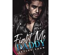 Fight Me Daddy: 2 (Mafia Daddies)