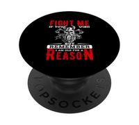 FIGHT ME IF YOU WISH BUT REMEMBER I AM OLD FOR A REASON PopSockets Adhesive PopGrip