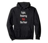 Fight Poverty Not The Poor Pullover Hoodie