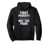 Fight Poverty Not The Poor Social Justice Equality Awareness Pullover Hoodie