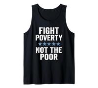 Fight Poverty Not The Poor Social Justice Equality Awareness Tank Top