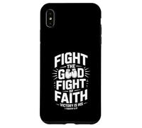 Fight The Good Fight Of Faith Bible Verse Christian Case for iPhone XS Max