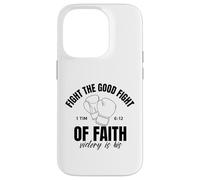 Fight The Good Fight Of Faith Victory Is His Christian Case for iPhone 14 Pro
