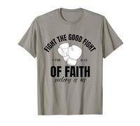 Fight The Good Fight of Faith Victory is His Christian T-Shirt