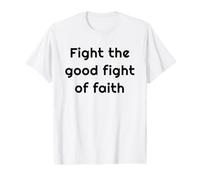 Fight the Good Fight - Stay the Course Value Graphic T-Shirt
