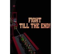 Fight till the End! (PC) - Steam Key - GLOBAL