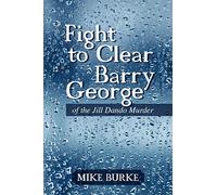 Fight to Clear Barry George: Of The Jill Dando Murder