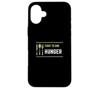Fight to End Hunger: Food Poverty Insecurity Awareness Case for iPhone 16 Plus
