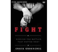 Fight Video Study: Winning the Battles That Matter Most