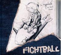 Fightball - The Hyperbole of a Dead Man