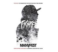 Fighter: 5 Keys To Conquering Fear & Reaching Your Dreams