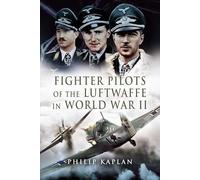 Fighter Aces of the Luftwaffe in World War 2