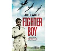 Fighter Boy: The Many Lives of Geoffrey Page