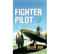 Fighter Pilot: The Life of Battle of Britain Ace Bob Doe