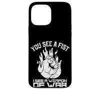 Fighter You See A Fist Mixed Martial Arts Case for iPhone 13 Pro Max