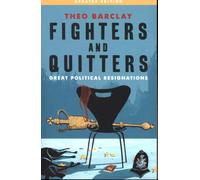 Fighters and Quitters : Great Political Resignations