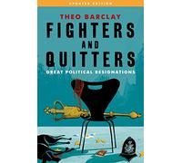 Fighters and Quitters: Great Political Resignations