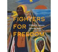 Fighters for Freedom: William H. Johnson Picturing Justice (Smithsonian American Art Museum)