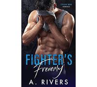 Fighter's Frenemy: 1 (Crown MMA Romance: The Outsiders)