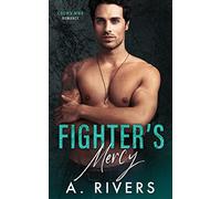 Fighter's Mercy (Crown MMA Romance: The Outsiders)