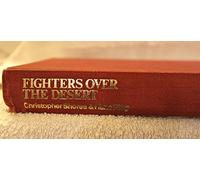 Fighters Over the Desert: The Air Battles in the Western Desert, June 1940 to December 1942