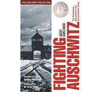 Fighting Auschwitz: The Resistance Movement in the Concentration Camp (The Garlinski Collection)