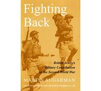 Fighting Back: British Jewry's Military Contribution in the Second World War