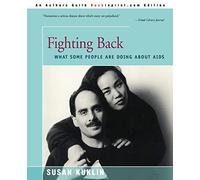 Fighting Back: What Some People Are Doing about AIDS