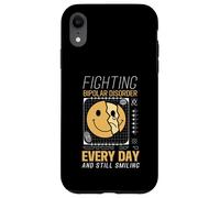 Fighting Bipolar Disorder Still Smiling Warrior Quote Case for iPhone XR