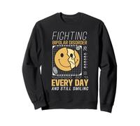 Fighting Bipolar Disorder Still Smiling Warrior Quote Sweatshirt