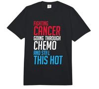 Fighting Cancer Going Through Chemo and Still This Hot Tumor Comfort Colors Adult Heavyweight T-Shirt