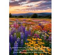 Fighting Cancer & Taking Notes So I Can Get Back To My Life: A place for Dr’s Info, emergency contact, allergies, Chemo Treatments, Radiation Treatments & a 24 month calendar to keep track of it all.