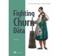 Fighting Churn with Data