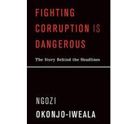 Fighting Corruption Is Dangerous: The Story Behind the Headlines (The MIT Press)