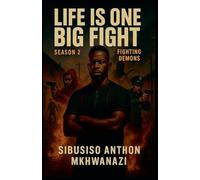 Fighting Demons: 2 (Life Is One Big Fight)