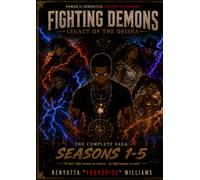 Fighting Demons Legacy Of The Orisha: The Complete Saga Season 1-5