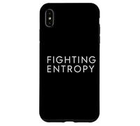 Fighting Entropy Discipline Physics Mindset Quote Case for iPhone XS Max