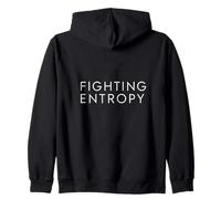 Fighting Entropy Discipline Physics Mindset Quote Zip Hoodie