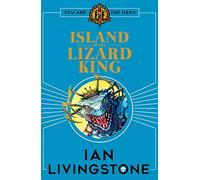 Fighting Fantasy: Island of the Lizard King: (Fighting Fantasy)