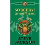 Fighting Fantasy: Sorcery 2: Cityport of Traps: (Fighting Fantasy)