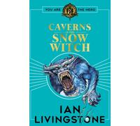 Fighting Fantasy: The Caverns of the Snow Witch