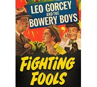 Fighting Fools - Leo Gorcey & The Bowery Boys