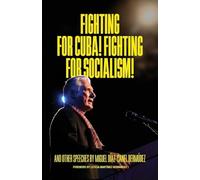 Fighting for Cuba! Fighting for Socialism!
